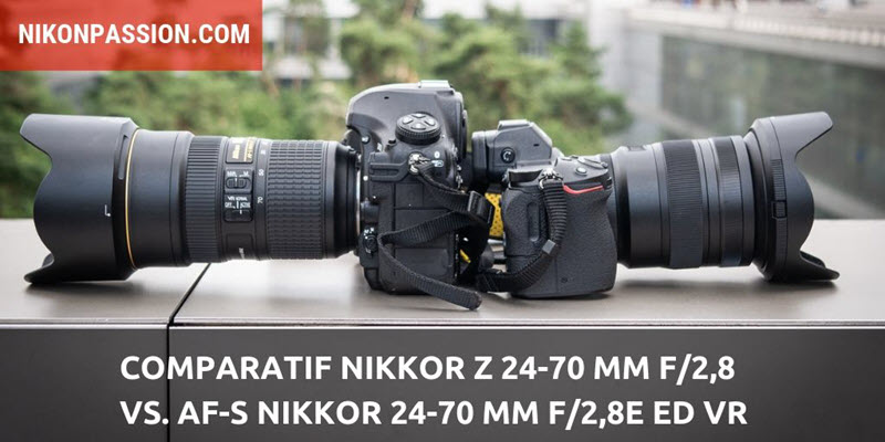 Comparative Nikkor Z 24-70mm f/2.8 vs. AF-S Nikkor 24-70mm F/2.8E ED VR