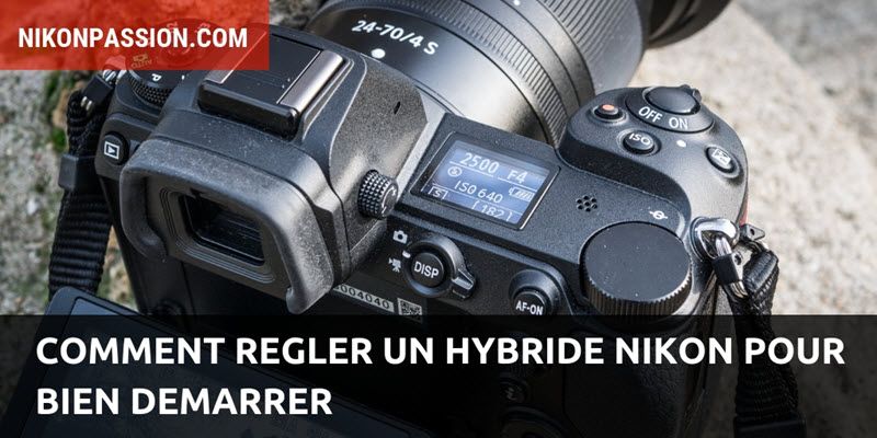 How to set up a Nikon Hybrid for a good start