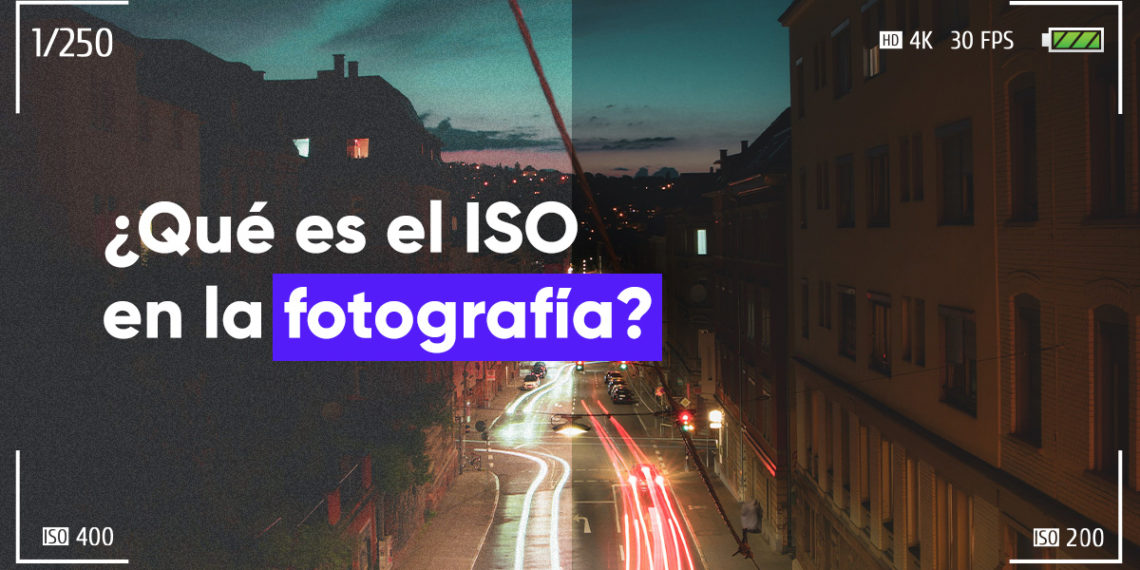 ▶ ISO EN LA FOTOGRAFÍA: Guía para principiantes [2020]