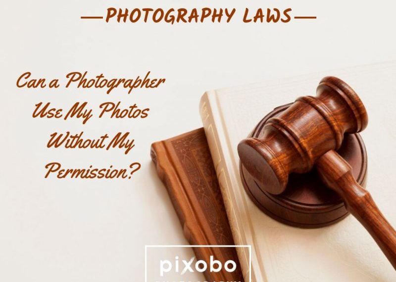 Can a photographer use my photos without my permission?