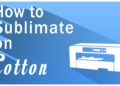 Can you sublimate on cotton?