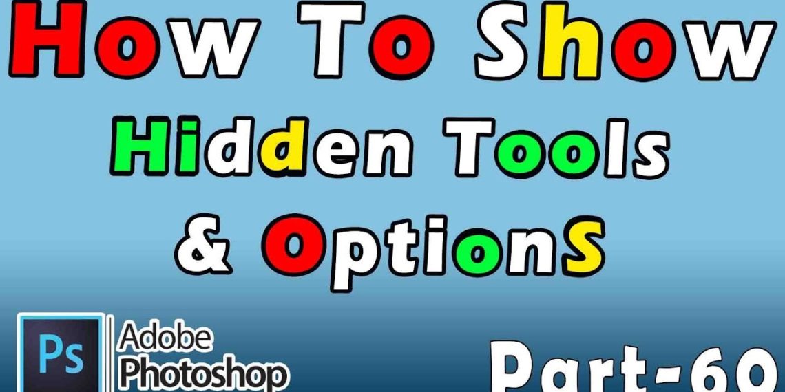How do I find hidden tools in Photoshop?