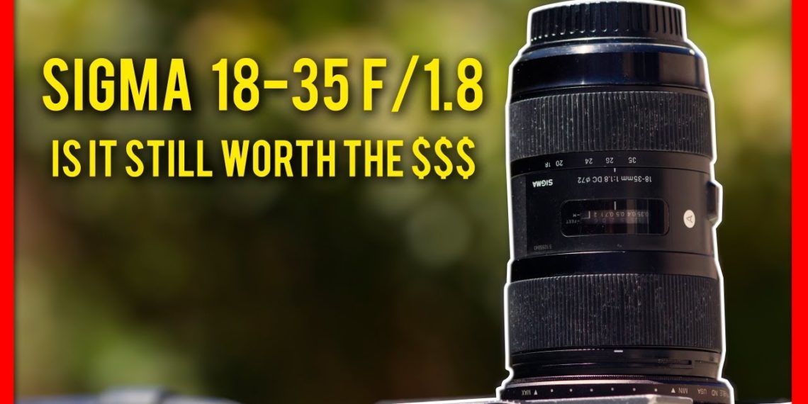 Is the Sigma 18-35 worth it?