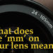 What does 70-300mm lens mean?