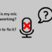 Why does my rode mic not work?