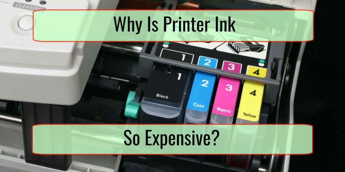 Why is ink so expensive?